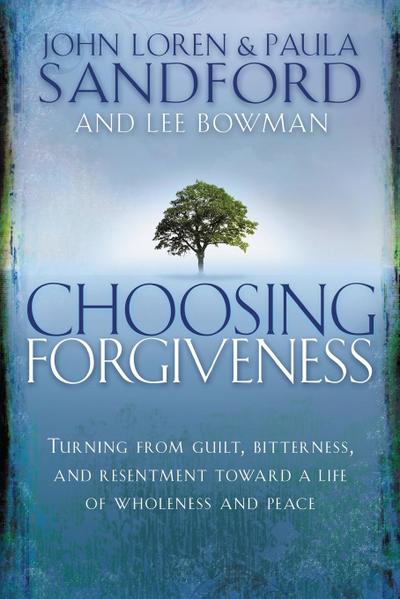 Choosing Forgiveness