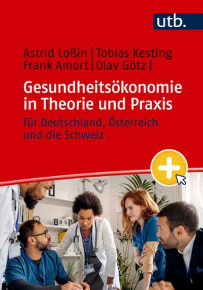 Gesundheitsökonomie in Theorie und Praxis