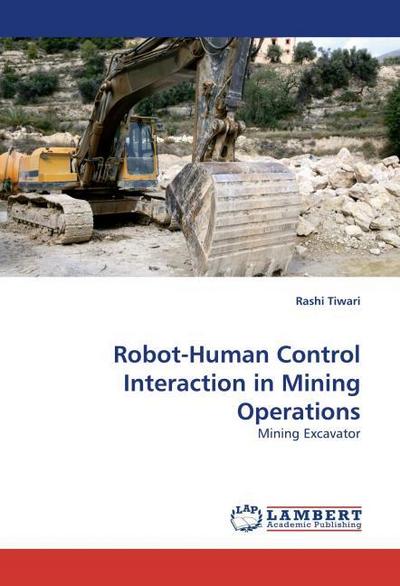 Robot-Human Control Interaction in Mining Operations