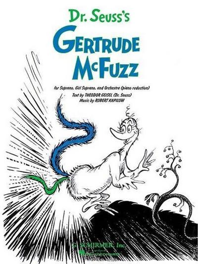 Dr. Seuss’s Gertrude McFuzz