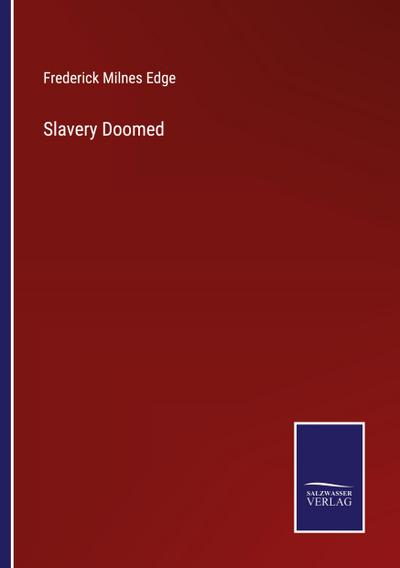 Slavery Doomed