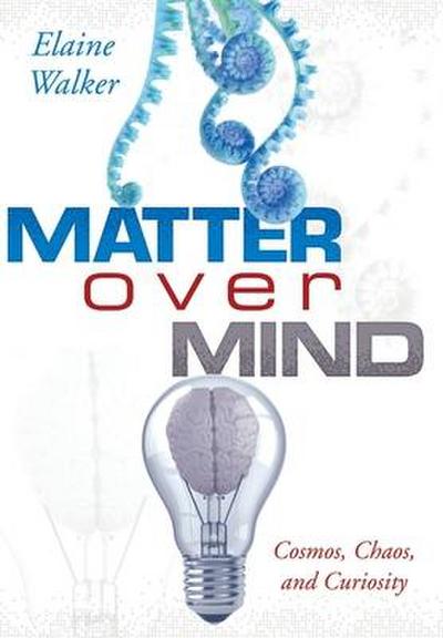 Matter Over Mind