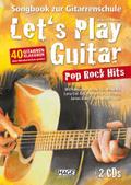 Let’s Play Guitar: Pop Rock Hits