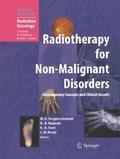 Radiotherapy for Non-Malignant Disorders