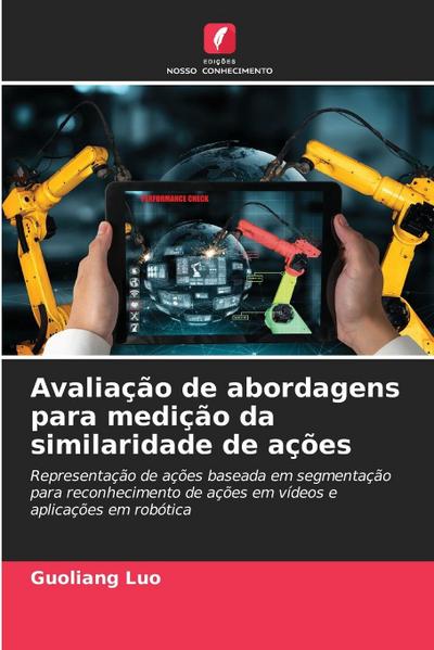 Avaliação de abordagens para medição da similaridade de ações
