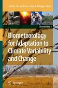 Biometeorology for Adaptation to Climate Variability and Change
