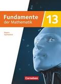 Fundamente der Mathematik - Bayern - 2023 - 13. Jahrgangsstufe