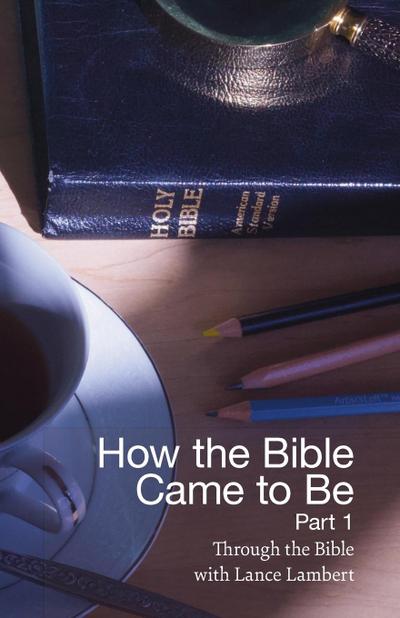 How the Bible Came to Be