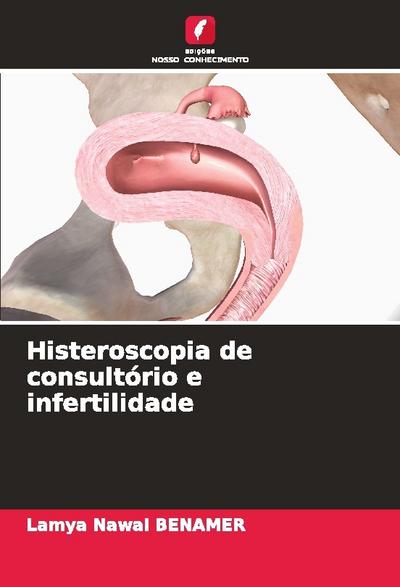 Histeroscopia de consultório e infertilidade