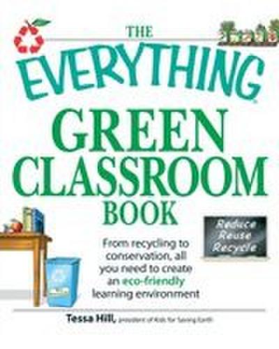 The Everything Green Classroom Book