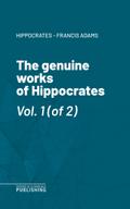 The genuine works of Hippocrates