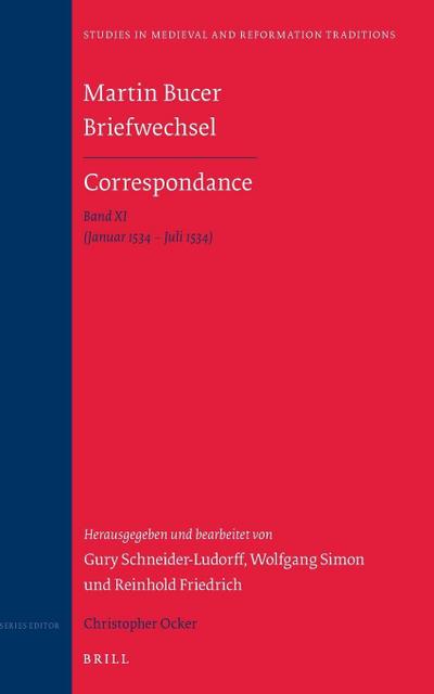 Martin Bucer Briefwechsel/Correspondance: Band XI (Januar 1534 - Juli 1534)