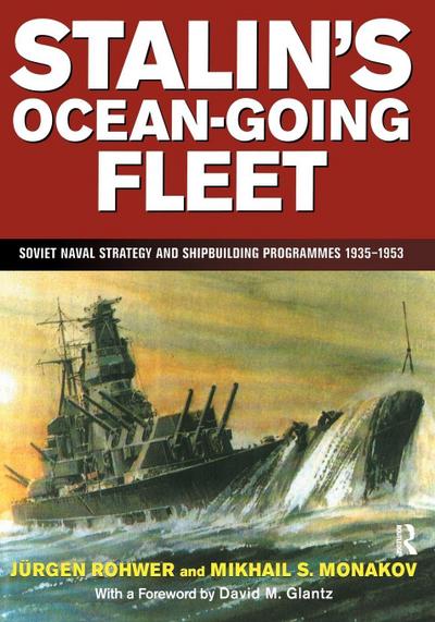 Stalin’s Ocean-going Fleet