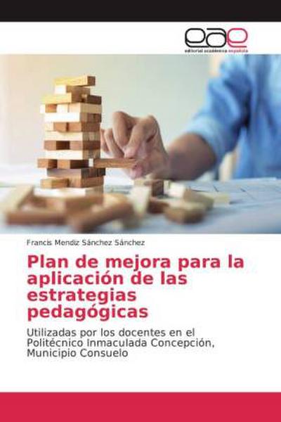 Plan de mejora para la aplicación de las estrategias pedagógicas