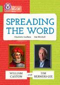 Spreading the Word: William Caxton and Tim Berners