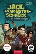 Jack, der Monsterschreck, und die Zombie-Apokalyps