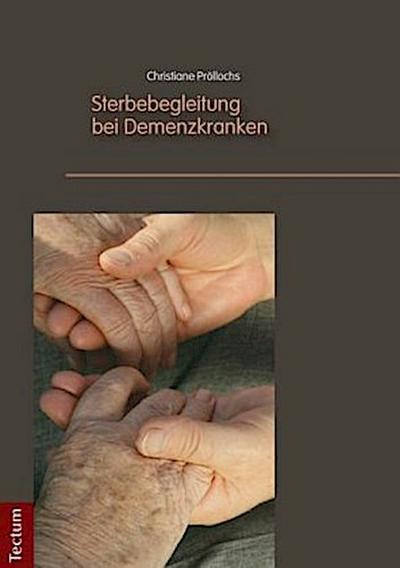 Sterbebegleitung bei Demenzkranken