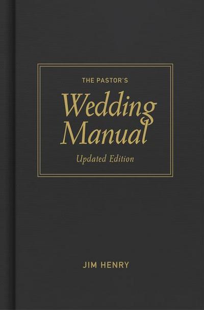 Pastor’s Wedding Manual, Updated Edition