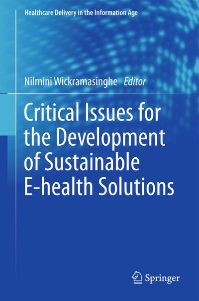 Critical Issues for the Development of Sustainable E-health Solutions