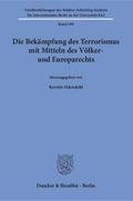 Die Bekämpfung des Terrorismus mit Mitteln des Völker- und Europarechts