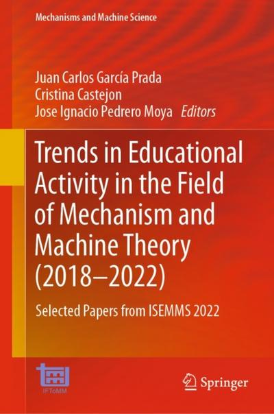 Trends in Educational Activity in the Field of Mechanism and Machine Theory (2018–2022)