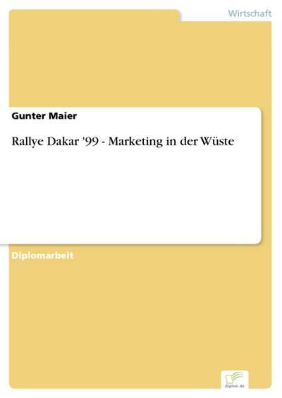 Rallye Dakar ’99 - Marketing in der Wüste