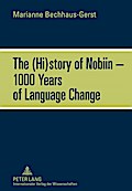 The (Hi)story of Nobiin - 1000 Years of Language Change