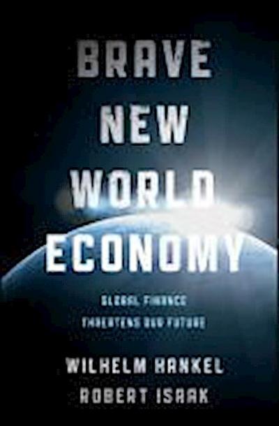 Brave New World Economy