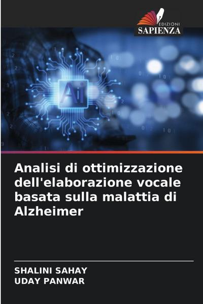 Analisi di ottimizzazione dell’elaborazione vocale basata sulla malattia di Alzheimer