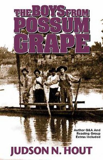 The Boys from Possum Grape: A Novella
