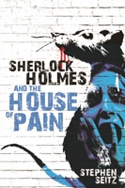 Sherlock Holmes and The House of Pain