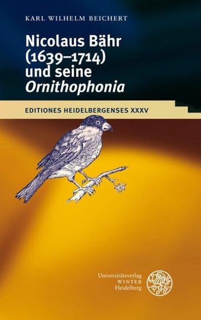 Nikolaus Bähr (1639-1714) und seine ’Ornithophonia’