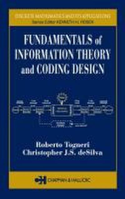 Fundamentals of Information Theory and Coding Design