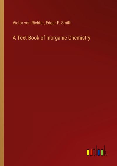 A Text-Book of Inorganic Chemistry