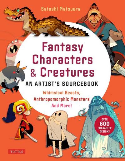 Fantasy Characters & Creatures: An Artist’s Sourcebook