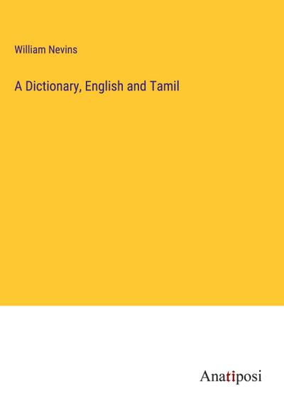 A Dictionary, English and Tamil