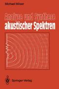 Analyse und Synthese akustischer Spektren