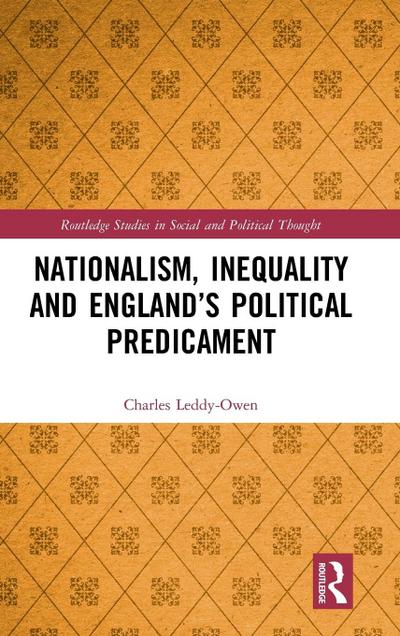 Nationalism, Inequality and England’s Political Predicament