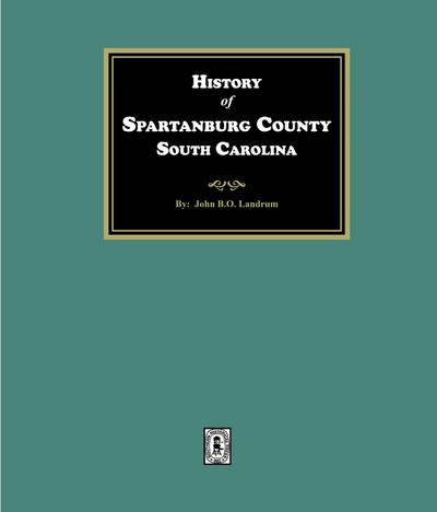 History of Spartanburg County, South Carolina
