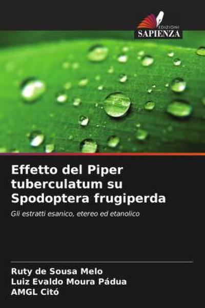 Effetto del Piper tuberculatum su Spodoptera frugiperda