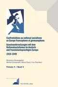 Confrontations au national-socialisme en Europe francophone et germanophone (1919-1949) / Auseinandersetzungen mit dem Nationalsozialismus im deutsch- und französischsprachigen Europa (1919-1949)