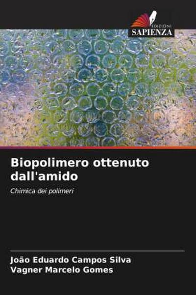 Biopolimero ottenuto dall’amido