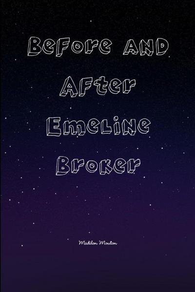 Before and After Emeline Broker