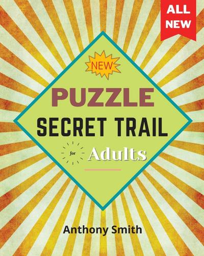 Smith, A: NEW! Secret Trail Puzzle For Adults