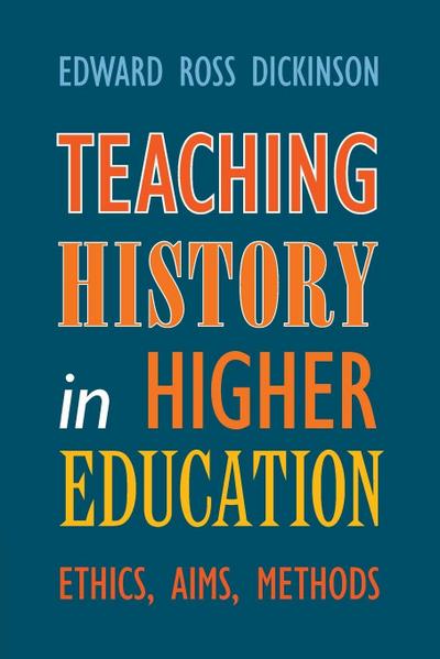 Teaching History in Higher Education