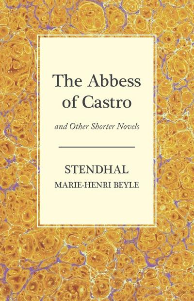 The Abbess of Castro and Other Shorter Novels