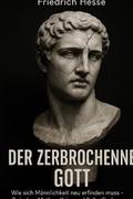 Der zerbrochene Gott