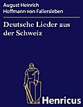 Deutsche Lieder aus der Schweiz
