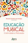 Educação Musical: Criatividade e Motivação