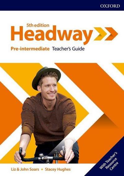 Headway: Pre-Intermediate: Teacher’s Guide with Teacher’s Resource Center